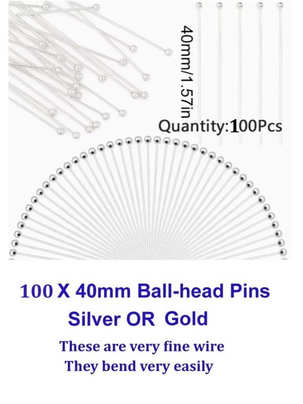 100 X 40mm Ball-head Pins Very Fine Wire (see graphic about bending)